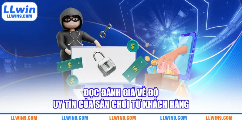 Đọc đánh giá về độ uy tín của sân chơi từ khách hàng