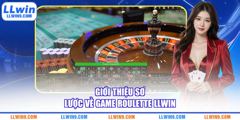Giới thiệu sơ lược về game roulette LLWIN
