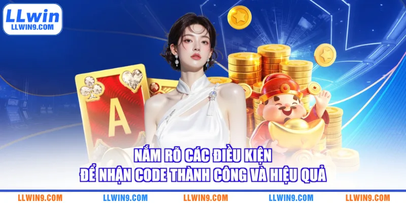 Nắm rõ các điều kiện để nhận code thành công và hiệu quả