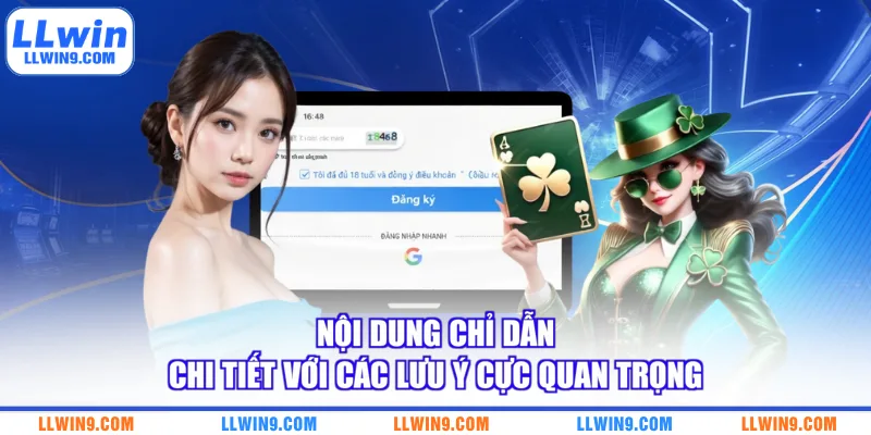Nội dung chỉ dẫn chi tiết với các lưu ý cực quan trọng