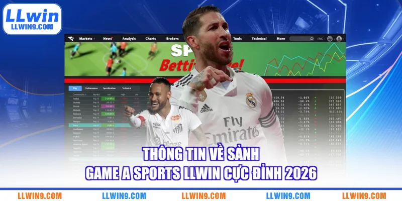 Thông tin về sảnh game A Sports LLWIN cực đỉnh 2026